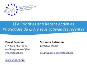 EFA Priorities and Recent Activities Prioridades da EFA
