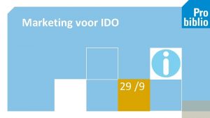 Marketing voor IDO 29 9 Kerstin Carbajal Henken