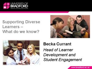 Supporting Diverse Learners What do we know Becka