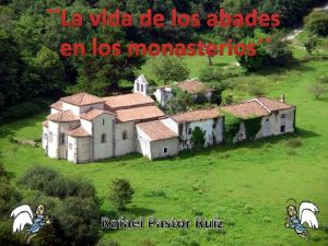 La vida de los abades en los monasterios