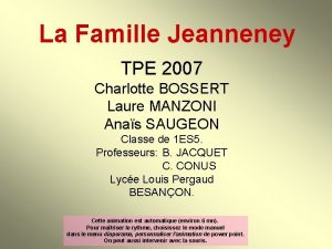 La Famille Jeanneney TPE 2007 Charlotte BOSSERT Laure