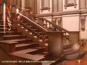 LA ESCALERA DE LA BIBLIOTECA LAURENZIANA FICHA TECNICA