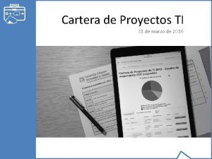 Cartera de Proyectos TI 31 de marzo de