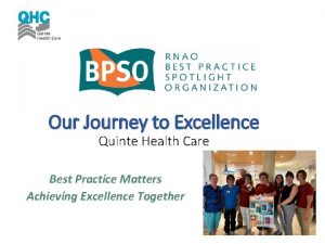 Our Journey to Excellence Quinte Health Care Best