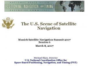 The U S Scene of Satellite Navigation Munich