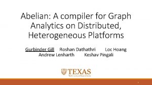 Abelian A compiler for Graph Analytics on Distributed