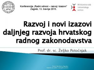 Konferencija Radni odnosi razvoj i izazovi Zagreb 13