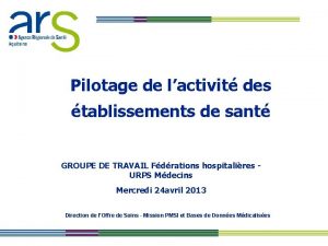 Pilotage de lactivit des tablissements de sant GROUPE