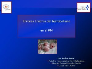 0 Errores Innatos del Metabolismo en el RN