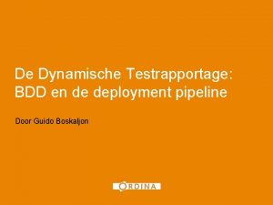 1 De Dynamische Testrapportage BDD en de deployment