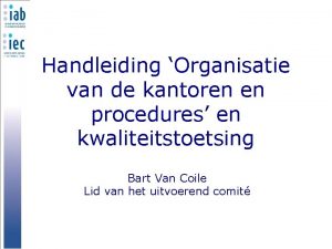 Handleiding Organisatie van de kantoren en procedures en