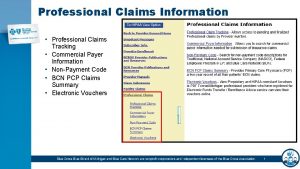 Professional Claims Information Professional Claims Tracking Commercial Payer