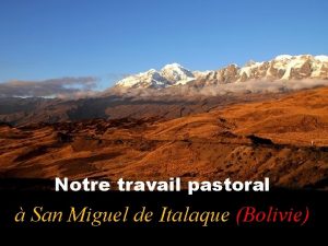 Notre travail pastoral San Miguel de Italaque Bolivie