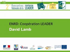 ENRD Coopration LEADER David Lamb Y 6 Renforcement