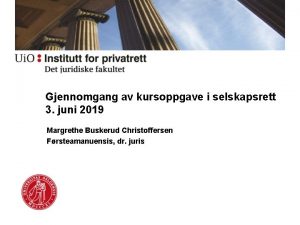 Gjennomgang av kursoppgave i selskapsrett 3 juni 2019