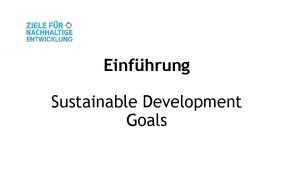 Einfhrung Sustainable Development Goals Agenda 2030 Agenda 2030