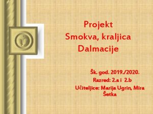 Projekt Smokva kraljica Dalmacije k god 2019 2020