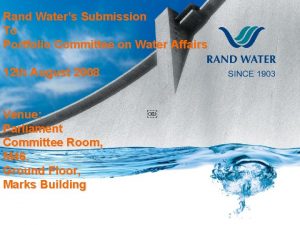 Rand Waters Submission To Portfolio Committee on Water
