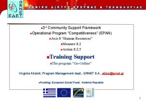 3 Community Support Framework n Operational Program Competitiveness