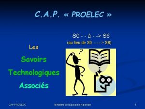 C A P PROELEC S 0 S 6