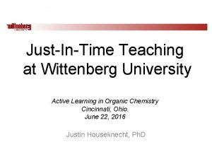 JustInTime Teaching at Wittenberg University Active Learning in