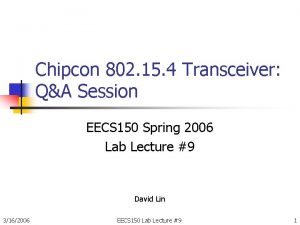 Chipcon 802 15 4 Transceiver QA Session EECS