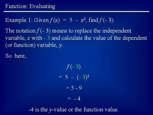 Function Evaluating Example 1 Given f x 5