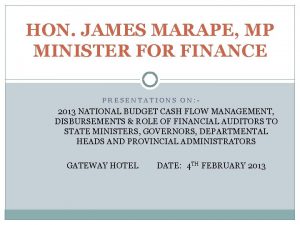 HON JAMES MARAPE MP MINISTER FOR FINANCE PRESENTATIONS