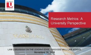 Research Metrics A University Perspective LAW LIBRARIANS ON