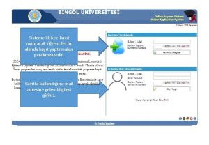 Sisteme ilk kez kayt yaptracak renciler bu alanda