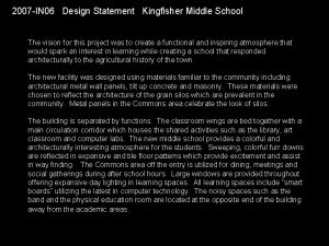 2007 IN 06 Design Statement Kingfisher Middle School