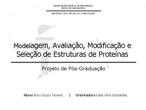 UNIVERSIDADE FEDERAL DE PERNAMBUCO CENTRO DE INFORMTICA MESTRADO