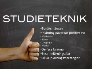 Tonrshjrnan Inlrning pverkas positivt av Motivation Smn Umgnge