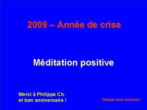 2009 Anne de crise Mditation positive Merci Philippe