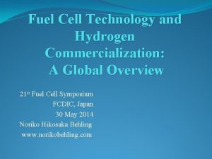 Fuel Cell Technology and Hydrogen Commercialization A Global