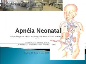 Apnia Neonatal Hospital Regional da Asa SulHospital Materno