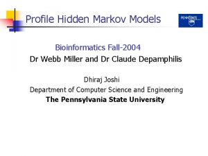 Profile Hidden Markov Models Bioinformatics Fall2004 Dr Webb