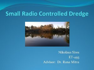 Small Radio Controlled Dredge Nikolaus Sires ET493 Advisor