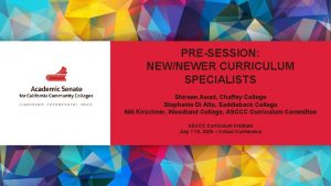 PRESESSION NEWNEWER CURRICULUM SPECIALISTS Shireen Awad Chaffey College