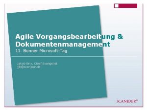 Agile Vorgangsbearbeitung Dokumentenmanagement 11 Bonner MicrosoftTag Jakob Brix