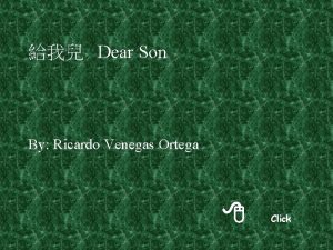 Dear Son By Ricardo Venegas Ortega 8 Click