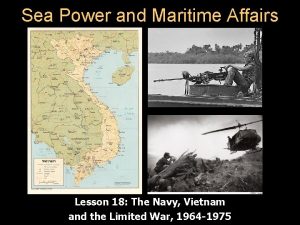 Sea Power and Maritime Affairs Lesson 18 The