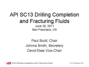 API SC 13 Drilling Completion and Fracturing Fluids