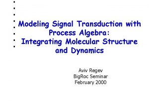 Modeling Signal Transduction with Process Algebra Integrating Molecular