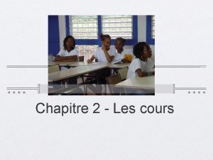 Chapitre 2 Les cours Les mots masculins langlais