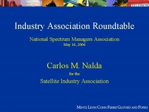 Industry Association Roundtable National Spectrum Managers Association May