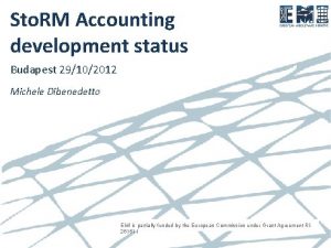 Sto RM Accounting development status Budapest 29102012 Michele