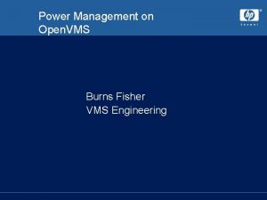 Power Management on Open VMS Burns Fisher VMS