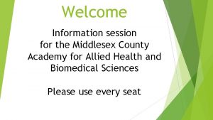 Welcome Information session for the Middlesex County Academy
