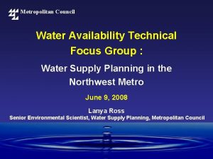 Metropolitan Council Water Availability Technical Focus Group Water